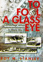 To Fool a Glass Eye
